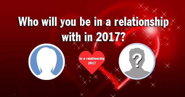 Who will you be in a relationship with in 2017?